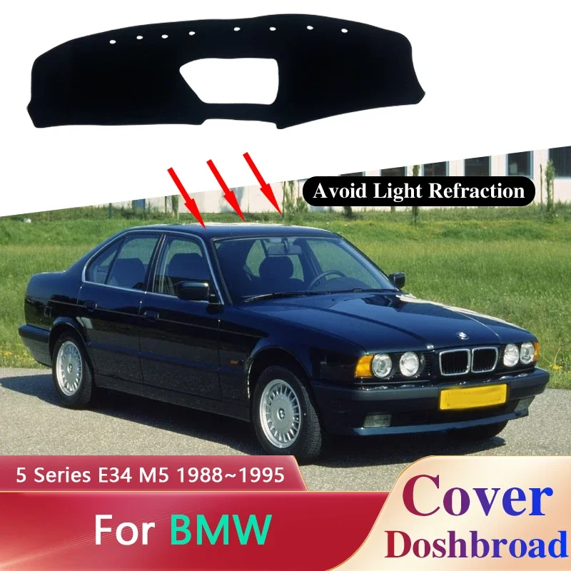 For BMW 5 Series E34 M5 540i 518i 1988~1995 Dashboard Cover Dash Board Anti-UV Car Sunshade Non-slip Cushion Interior Accessory