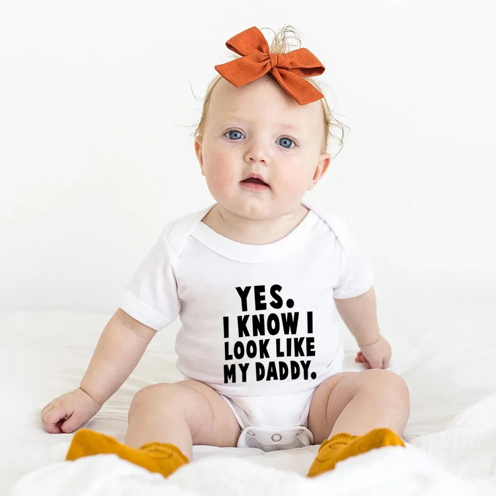 

Funny Yes I Know I Look Like My Daddy Letters Print Baby Bodysuit Summer Cotton White Newborn Baby Clothes