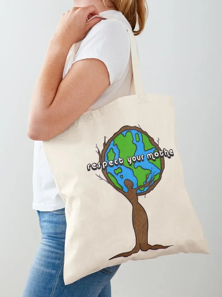 Respect Your Mother Earth Tote Bag supermarket folding bag Candy bags hand bag ladies