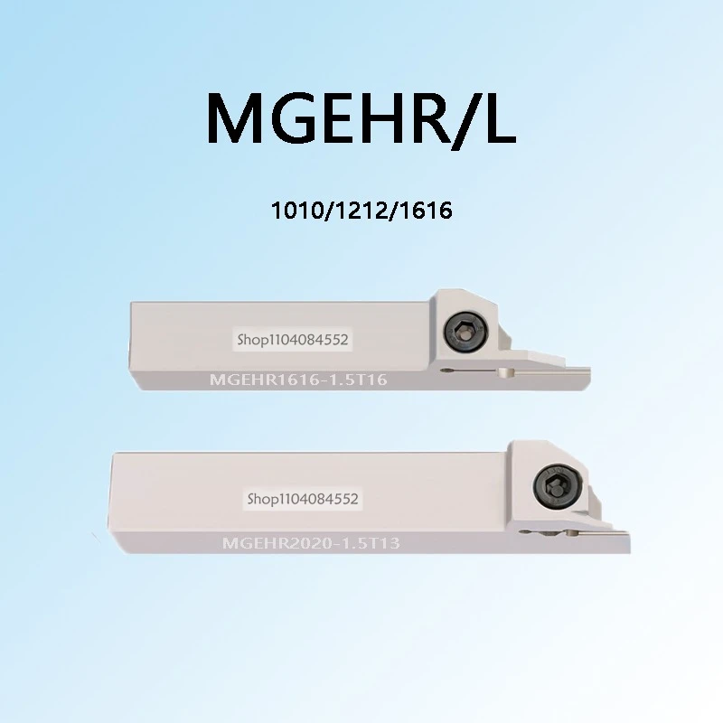 

MGEHR MGEHL MGEHR1010 1212 1616 MGEHR1010-1.5T16 MGEHR1010-2 T16 MGEHR1010-2.5T16 MGEHR1010-3T16 MGEHR1212-1.5T10