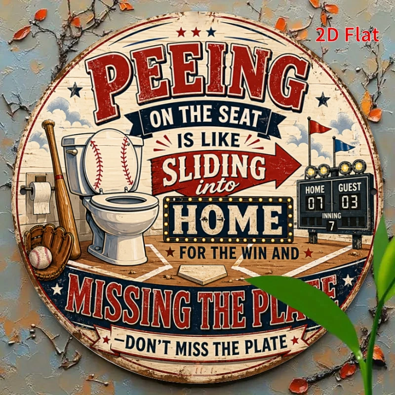 2D Flat - Decorative Sign 2D Flat, [2Dflat], 1pc 20X20Cm- Peeing on The Seat Is Like Sliding Into Home Round Sign, Funny Basebal