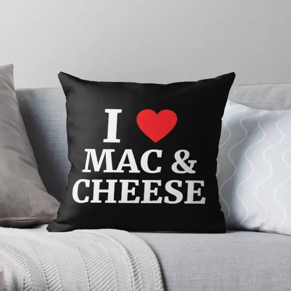 I Love Mac And Cheese Heart  Printing Throw Pillow Cover Wedding Bed Sofa Fashion Hotel Anime Soft Pillows not include One Side