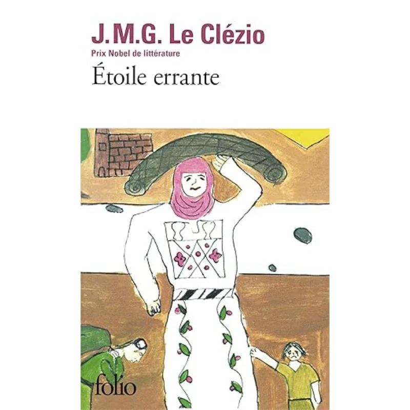 

Wandering Star JeanMarie Gustave Le Clzio FOLIO 9782070388899 Book