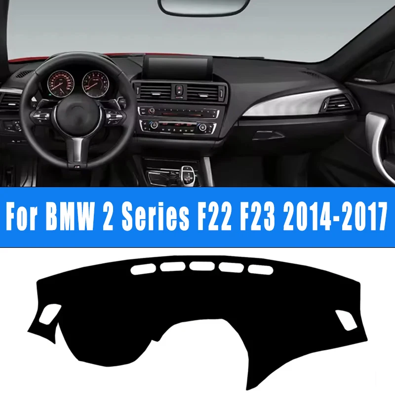 

For BMW 2 Series F22 F23 2014-2017 Car Dashboard Mat Dash Cover Central Control Pad Nonslip Cape Sunshade Accessories 2016 2015