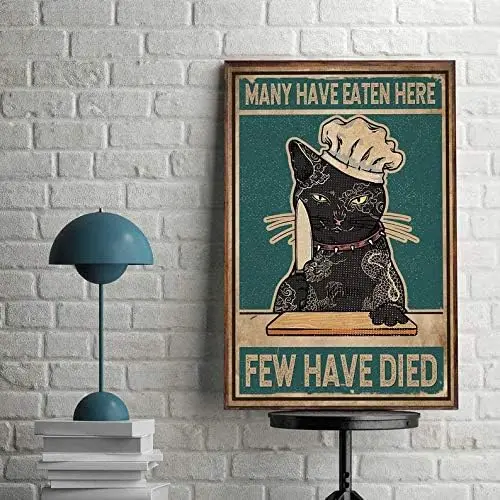 Metal Tin Signs Retro Cat Kichen Metal Poster Many Have Eaten Here Few Have Died Metal Poster Kitchen Decor Funny Kitchen S sign