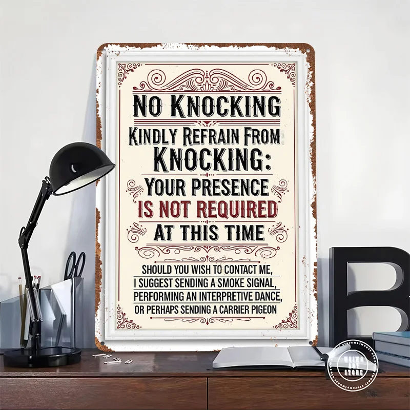 No Knocking Funny Framed Sign Metal Poster Custom Wall Art Retro Vintage Tinplate Signs for Man Cave Decoration Home Decorations
