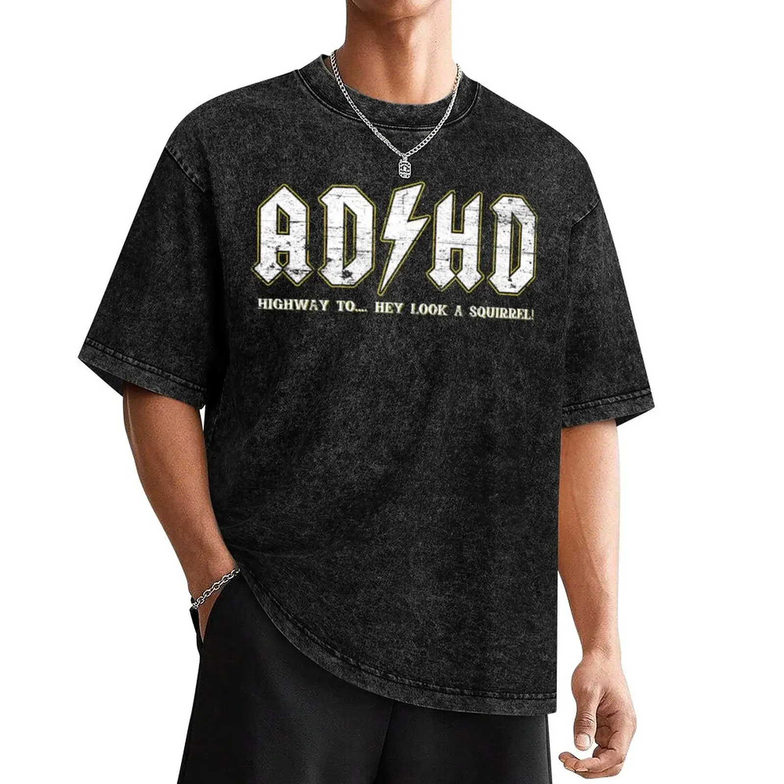 ADHD Highway To Hey Look A Squirrel T-Shirt anime clothes sweat anime big and tall t shirts for men