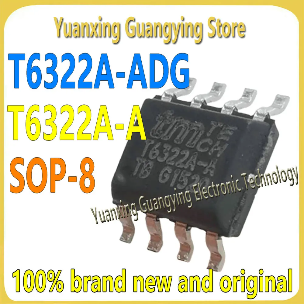 (5 pieces) T6322A-ADG T6322A-A T6322A T6322 SOP-8 LED Power Driver Chip IC 100% Brand New and Original