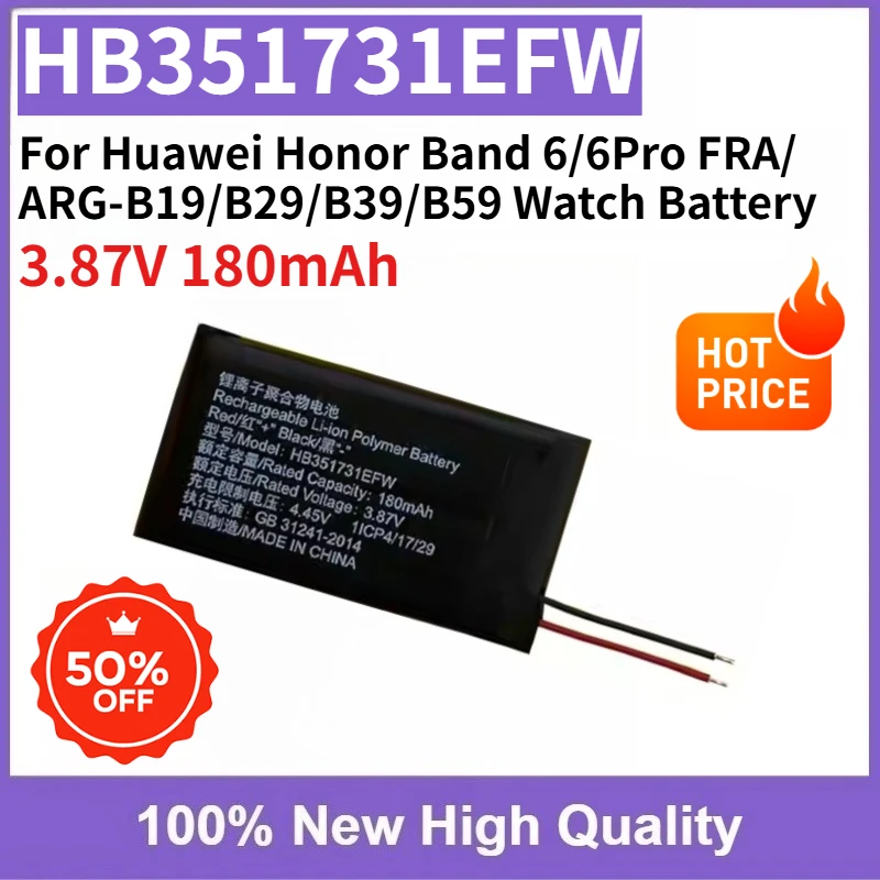 

100% New 0-Cycle HB351731EFW 3.87V 180mAh Replaceable for Huawei Honor Band 6/6Pro FRA/ARG-B19/B29/B39/B59 Smartwatch Battery