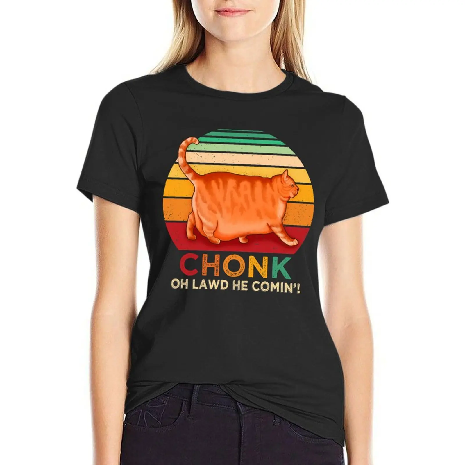 

Chonk Oh Lawd He Comin Funny Chonk Cat T-Shirt tees oversized heavyweights Woman clothing