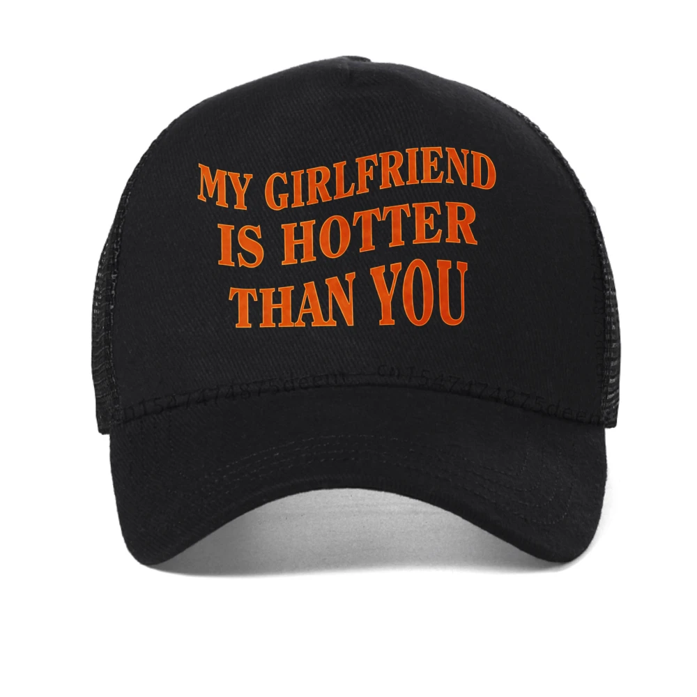 صديقتي أكثر سخونة منك المرأة قبعة بيسبول للجنسين الملابس Harajuku الصيف أزياء الرجال قبعة الأزياء شبكة Snapback القبعات