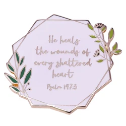 he heals the wounds of every shattered heart Bible Christ cure encourage Badge Creative Gift