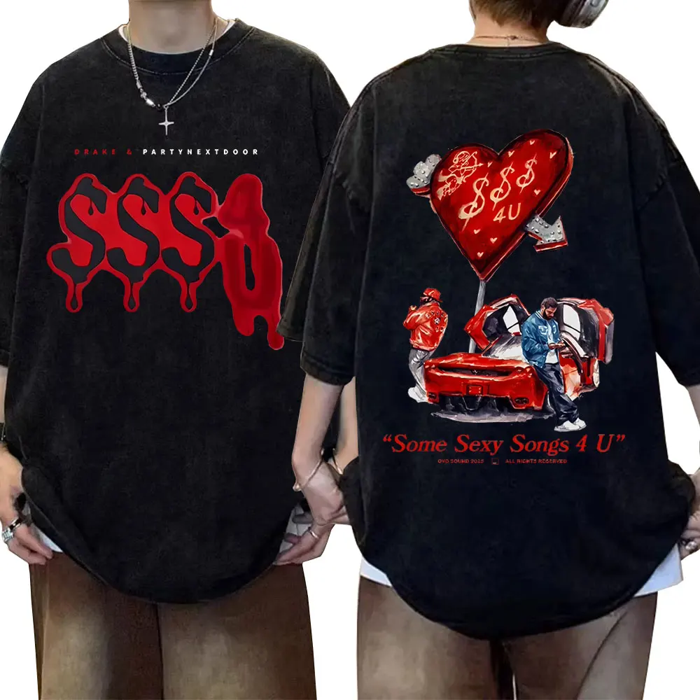 

Rapper Drake & PARTYNEXTDOOR Some Sexy Songs 4 U SSS4U Album 2025 Washed Vintage T-shirt Men Hip Hop Fashion Oversized T Shirts