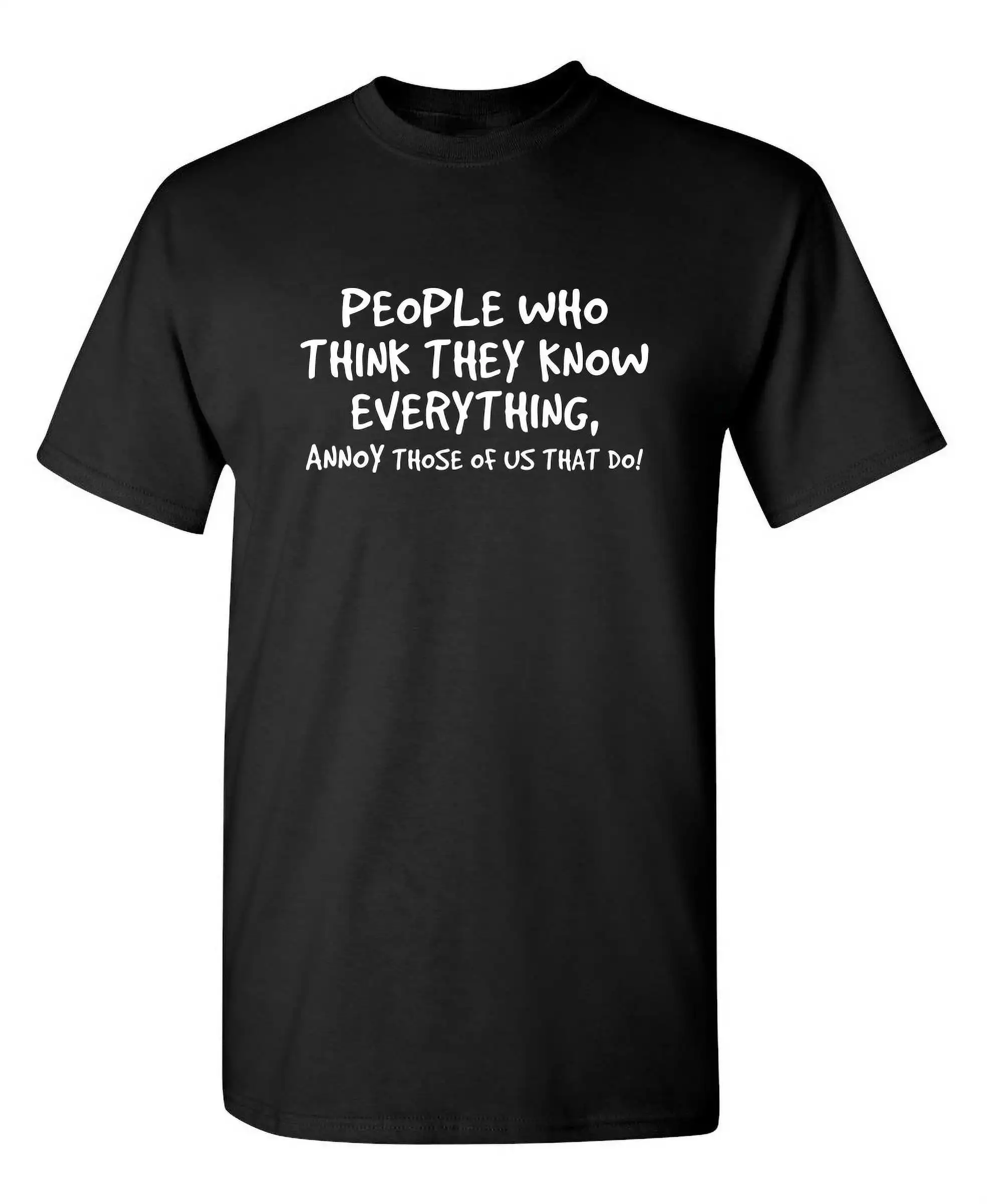 People Who Think They Know Everything Graphic Funny T ShirtSummer 100% Cotton Round Neck Short Sleeve Casual Fashion T-shirt Top