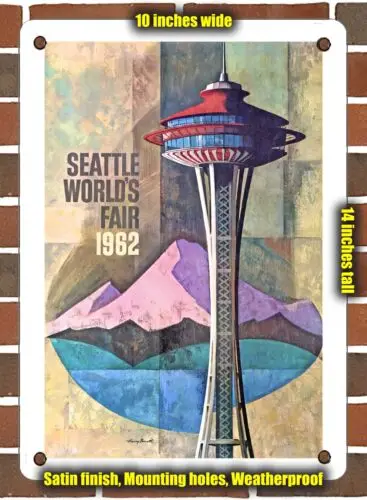 METAL SIGN - 1962 Seattle World's Fair 1962 - 10x14 Inches