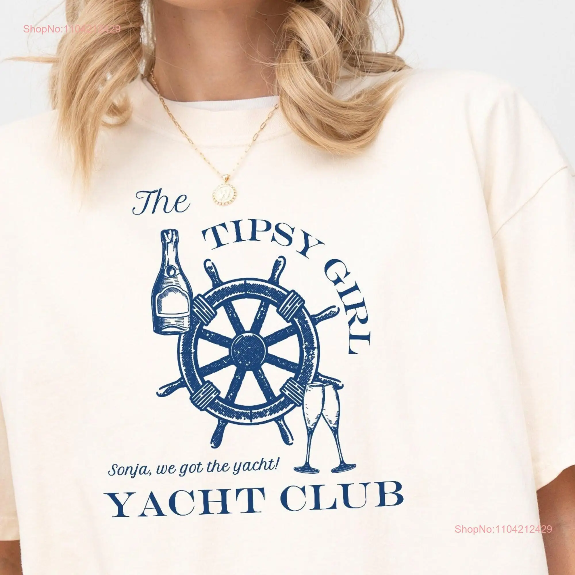 Tipsy Girl Yacht Club Sonja we got the RHONY T shirt long or short sleeves