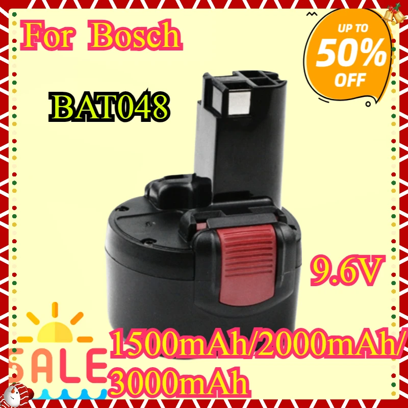 

New BAT048 9.6V 3000mAh Battery Replacement For Bosch BAT048 BAT100 BAT119 2607335272 2607335461 GSR 9.6VE-2 PSR 9.6VE-2 PSR960