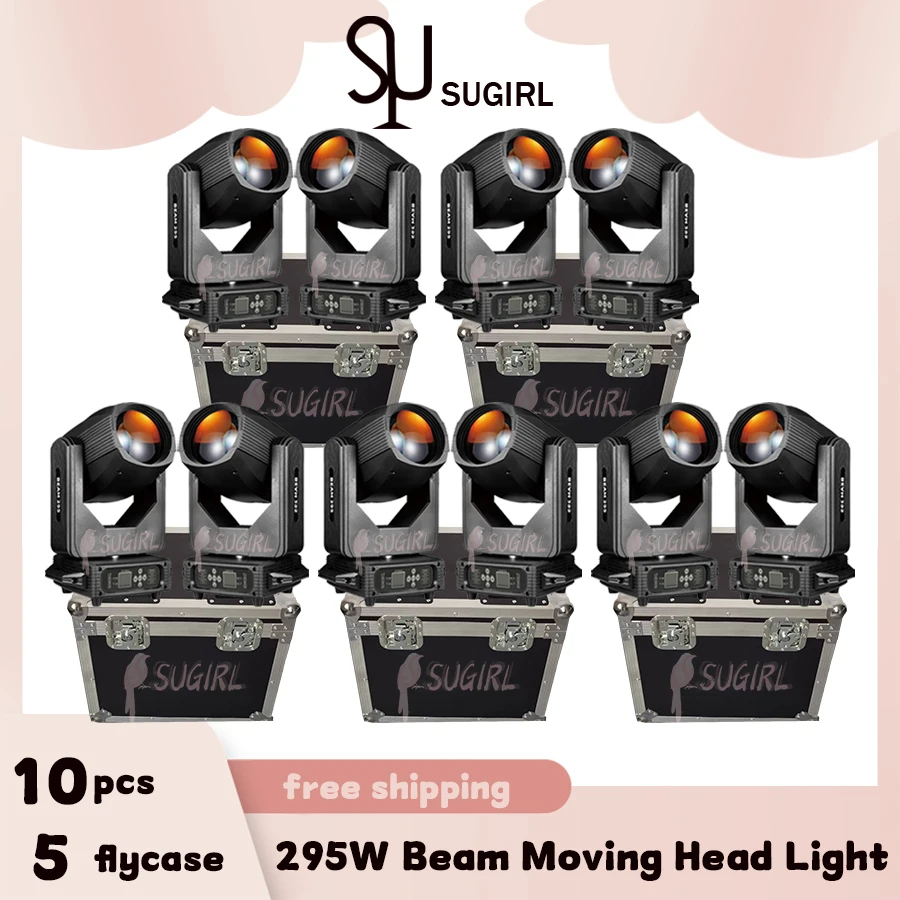 0 Tax 10Pcs New 295W Beam Moving Head Light 5 Flightcase DMX Stage Lighting Projector Suitable For DJ Party Concert Professional