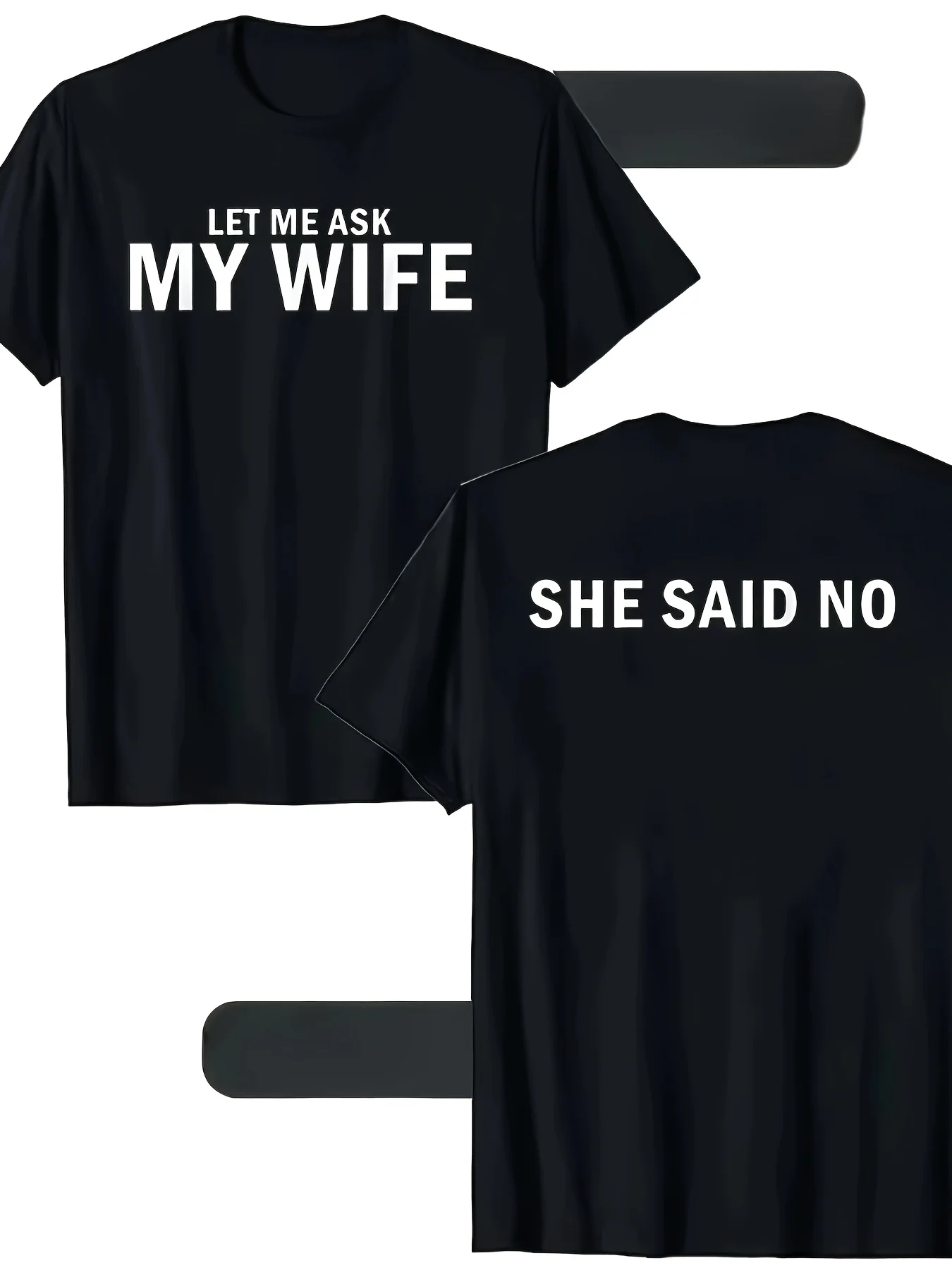 Let Me Ask My Wife She Said No Men T-Shirt Summer Tracksuit O-Neck Tops Casual Breathable Sportswear Harajuku Fashion Streetwear