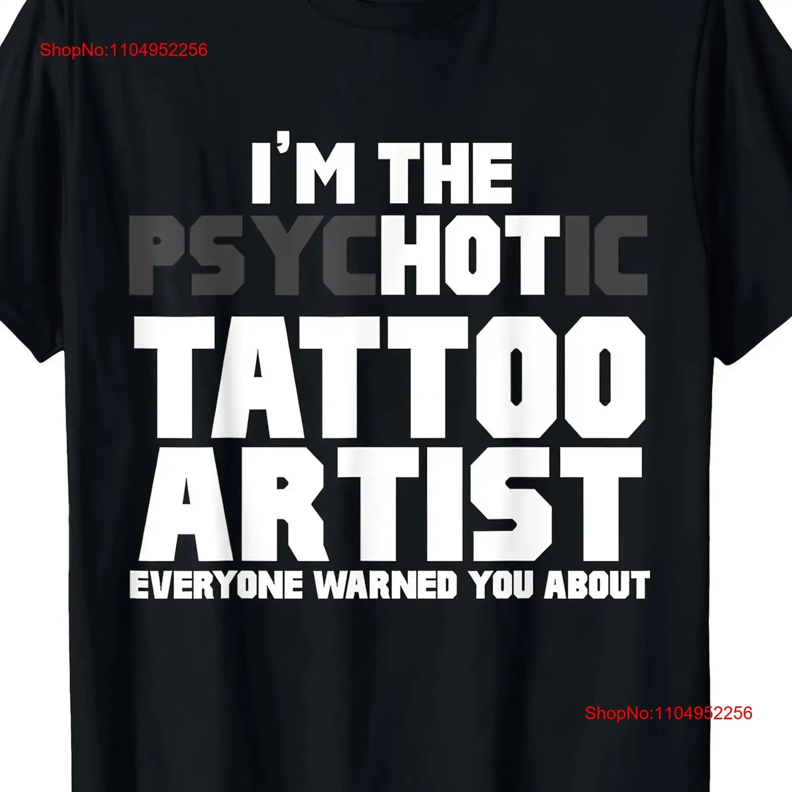 Camiseta divertida I'm The Psychotic Hot Tattoo Artist, 100 algodón, 220g, gráfico lavado vintage, ropa de diseñador cómoda para hombre