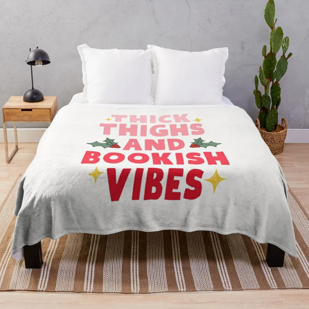 

Thick thighs & bookish vibes Throw Blanket Warm Quilt Blankets For Baby warm winter Blankets
