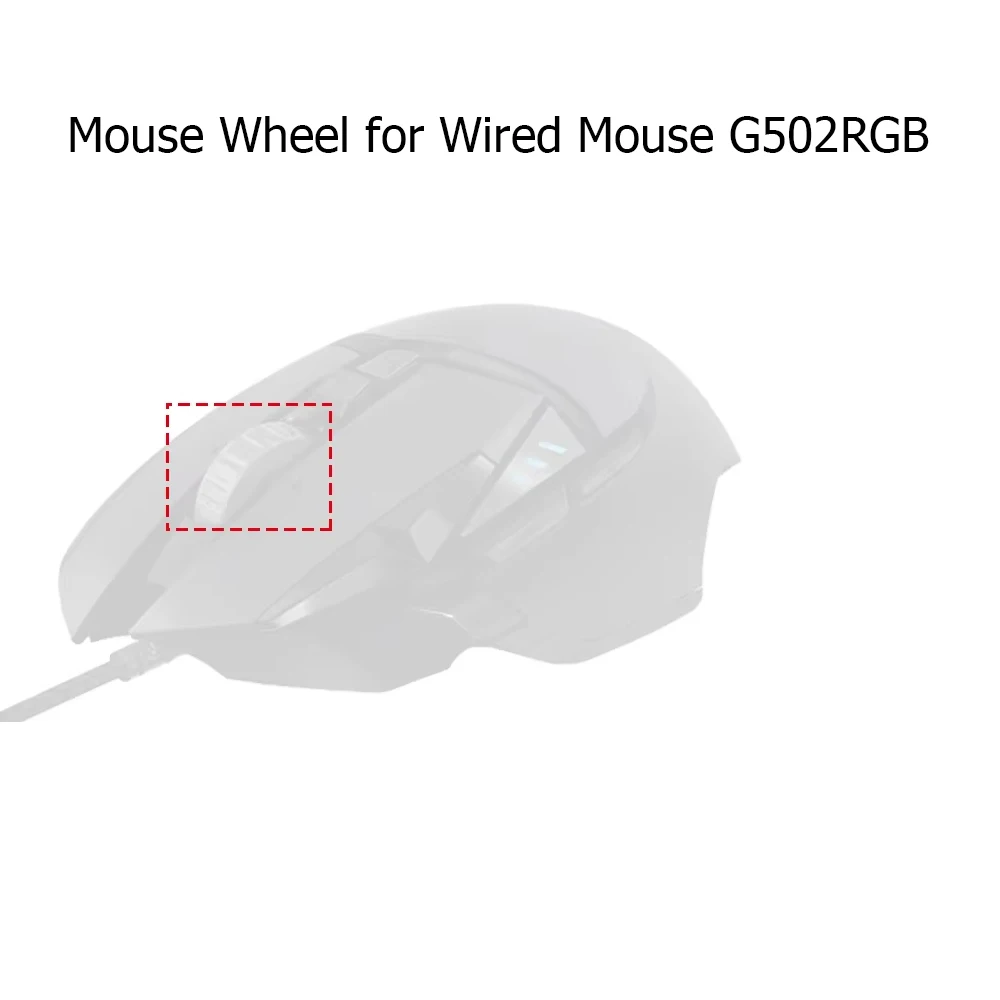 

Universal Mouse Scroll Wheel Replacement Accessories for Logitech Wired G502RGB, G502HERO, G502SE & Wireless Mouse