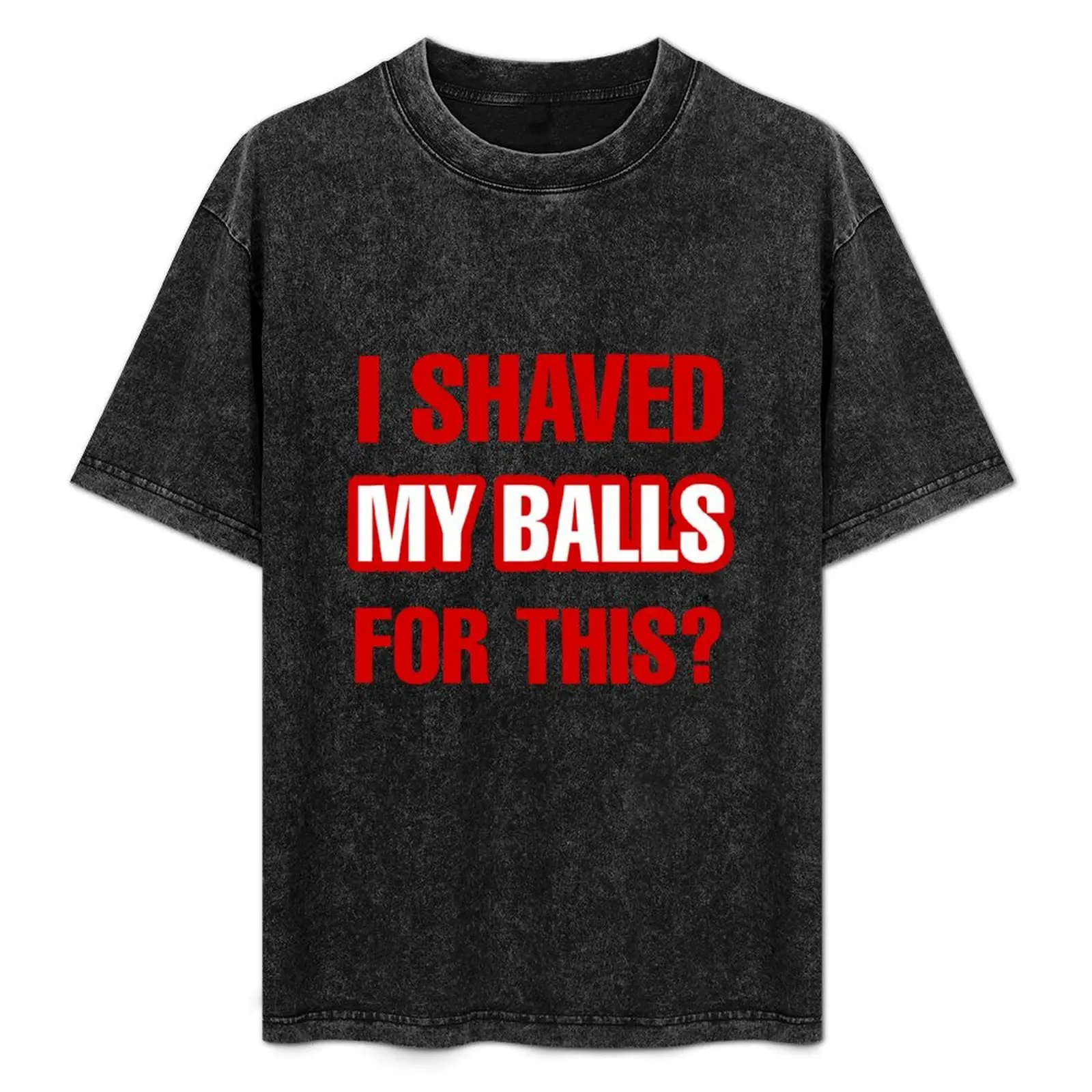 

i shaved my balls for this T-Shirt Big Size Short Sleeve Casual Top