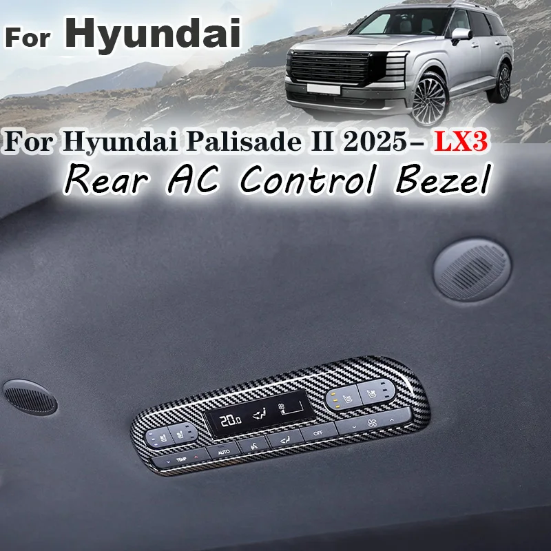 

For Hyundai Palisade 2025 2026 LX3 Car Rear AC Control Panel Trim cover frame Decoration stickers Interior modification
