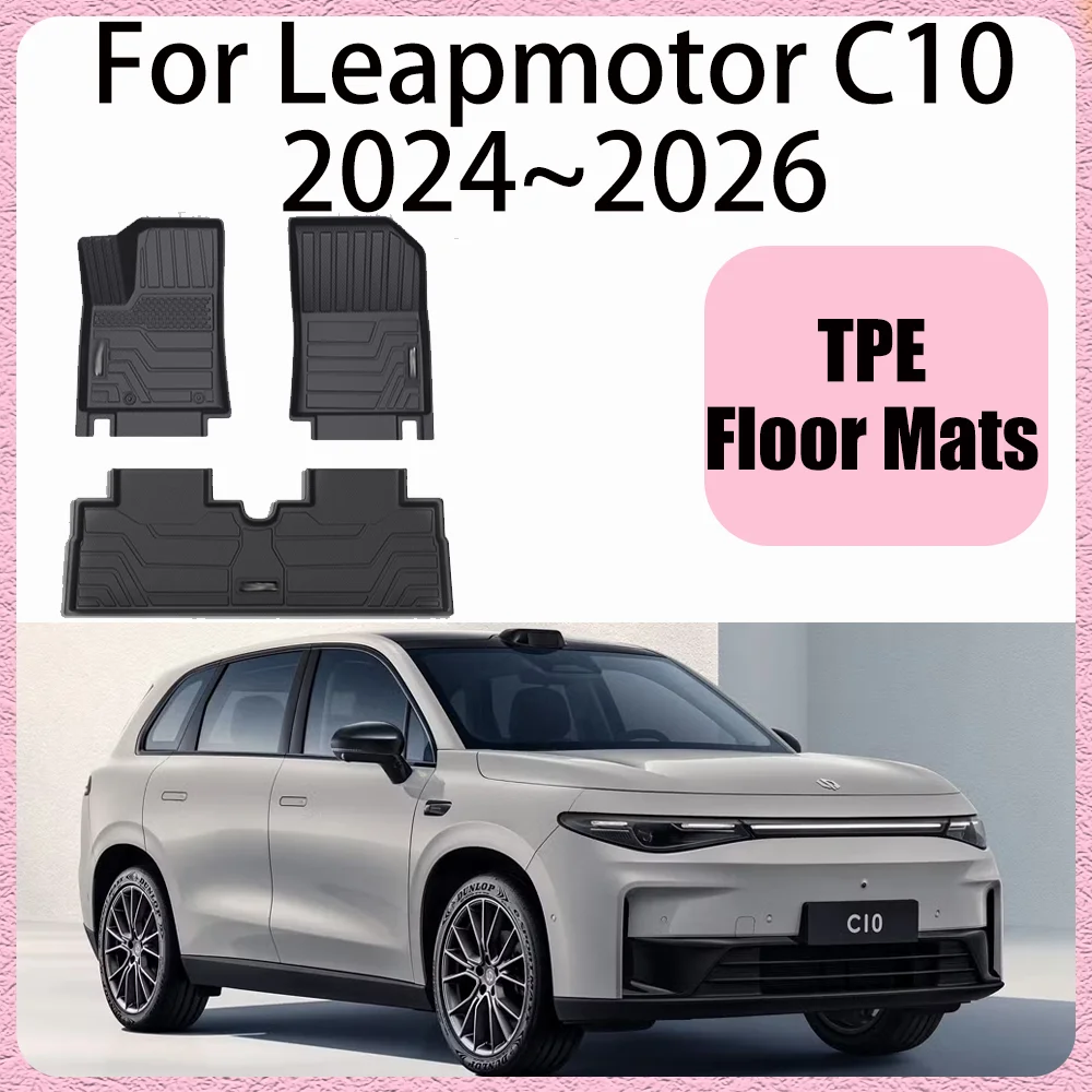 

For Leapmotor C10 2024~2026 2025 LHD Car TPE Floor Mats Waterproof Carpets Anti-scratch Protection Interior Accessories