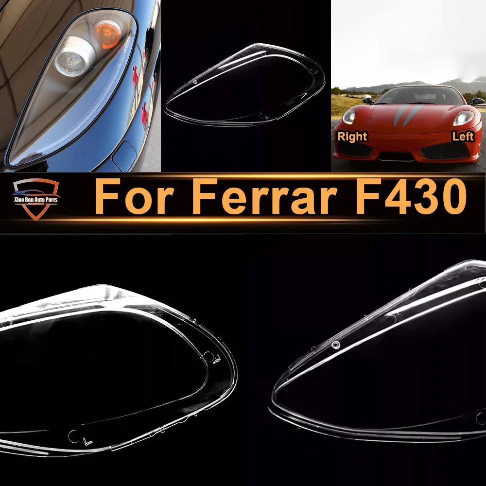 

Прозрачная крышка-колпак для фар Ferrari F430, аксессуар для автомобиля, защитный кожух фары, линза из плексигласа