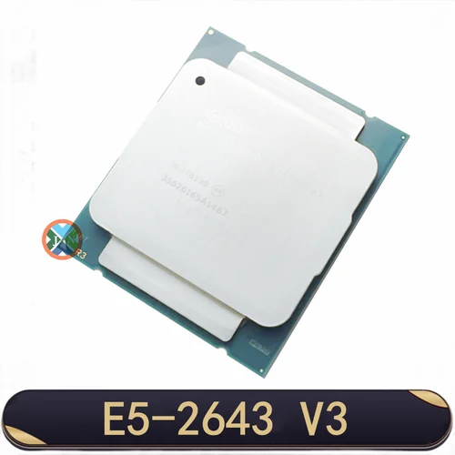 Xeon-E5-2643V3 de cpu versión OEM, 3,40 GHZ, 20M, 6 núcleos, 22nm, E5, 2643, V3, LGA2011-3, 135W, E5-2643, V3, E5, 2643V3