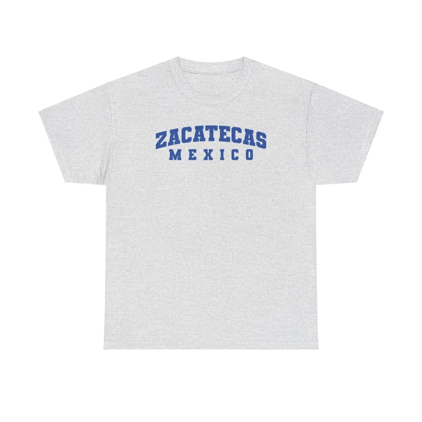 Zacatecas Mexico Shirt Gifts Tshirt Tee Crew Neck Short Sleeve