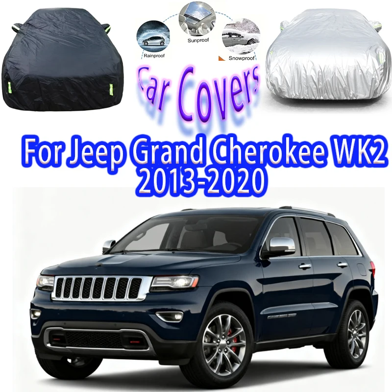 

For Jeep Grand Cherokee WK2 2013-2020Outdoor Protection Full Car Covers Snow Cover Sunshade Waterproof Dustproof Car accessories