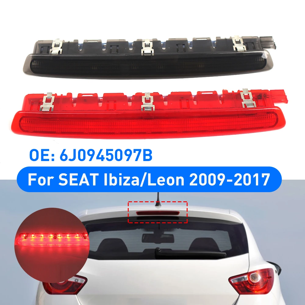 Red LED High Mount Stop Light 3rd Third Brake Light Rear Stop Lamp Fo SEAT Ibiza/Leon 2009-2017 OE：6J0945097B