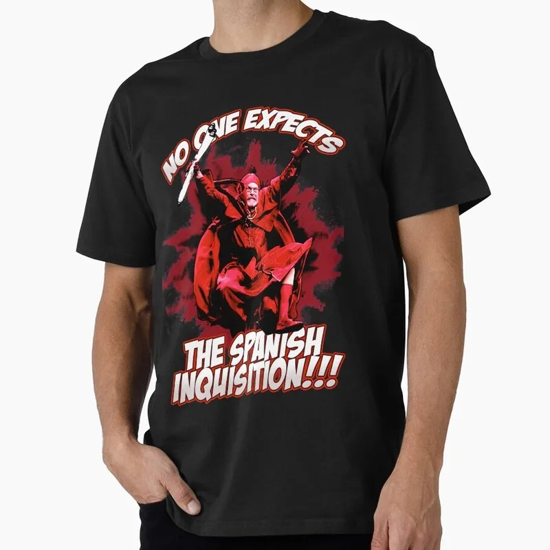 No One Expects the Spanish Inquisition! Monty Python Gift T-shirt Short Sleeve Tee British Comedy Graphic clothes US size Tops