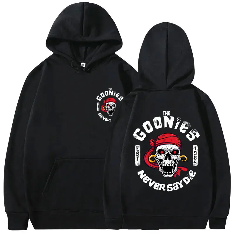 

Funny Movie The Goonies Never Say Die Double Sided Graphic Hoodie Male Skeleton Streetwear Men Women Harajuku Oversized Pullover