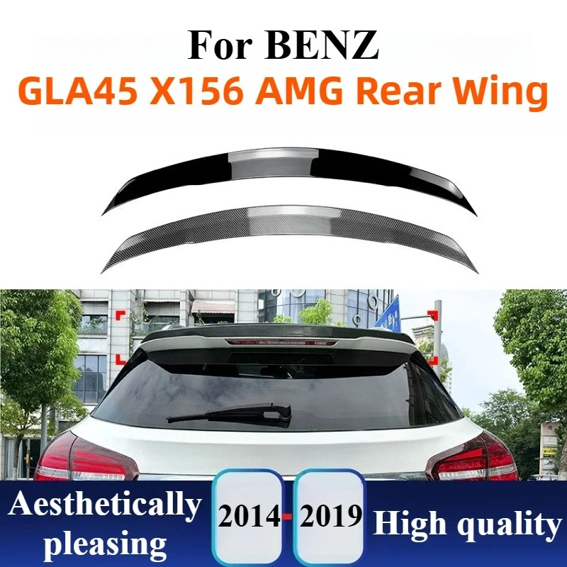 

For Mercedes Benz GLA Class X156 GLA180 GLA200 GLA45 AMG 2014-2019 Rear Roof Spoiler Wing Exterior Modification Accessories