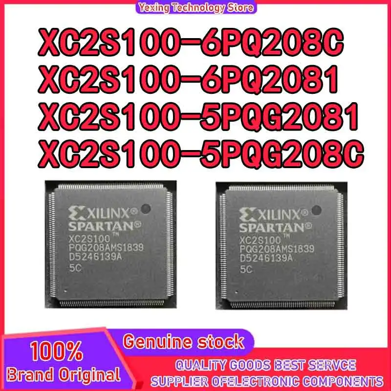 XC2S100-6PQ208I XC2S100-6PQ208C XC2S100-5PQG208I XC2S100-5PQG208C XC2S100 العلامة التجارية الجديدة الأصلي رقاقة تحكم المنطق #1