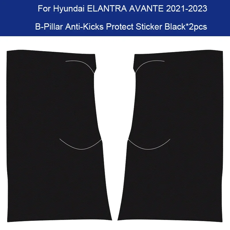 

For HYUNDAI Elantra Avante 2021-2023 Car B-Pillar Door Anti-Kick Protect Pad Auto Trunk Anti-Dirty Scratch Resistant Accessory