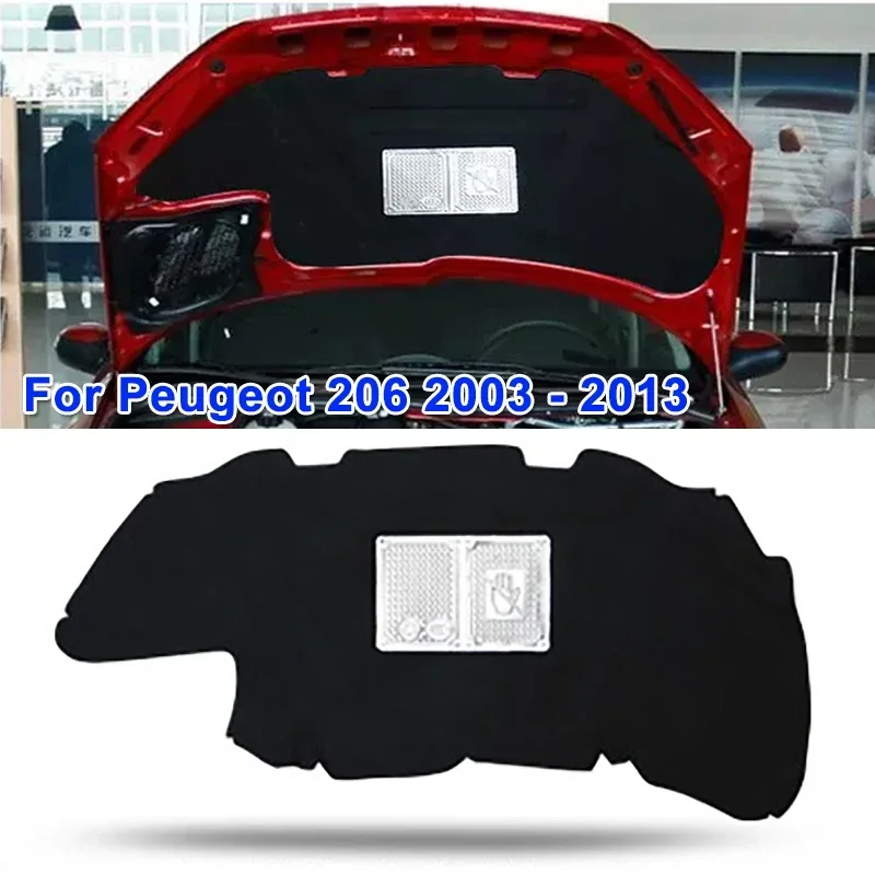 Auto Front Engine Sound Insulation Cotton Car Hood Heat Insulation Mat Pad Cover for Peugeot 206 2003 -2013