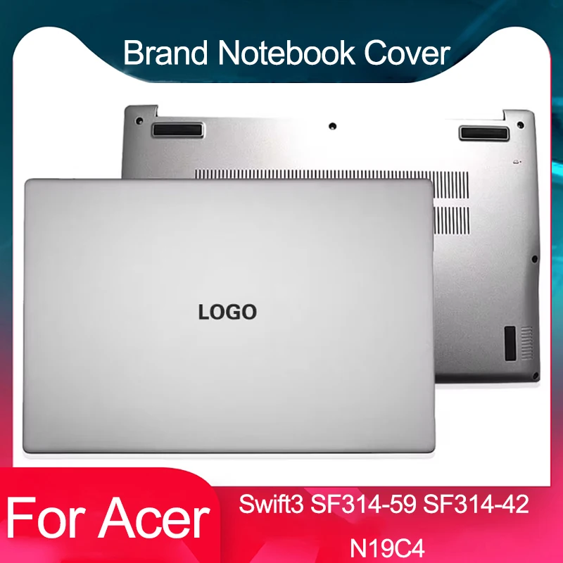 

New For Acer Swift3 SF314-59 SF314-42 N19C4 Laptop LCD Screen Back Cover Lower Bottom Case Rear Lid Topcase Silver