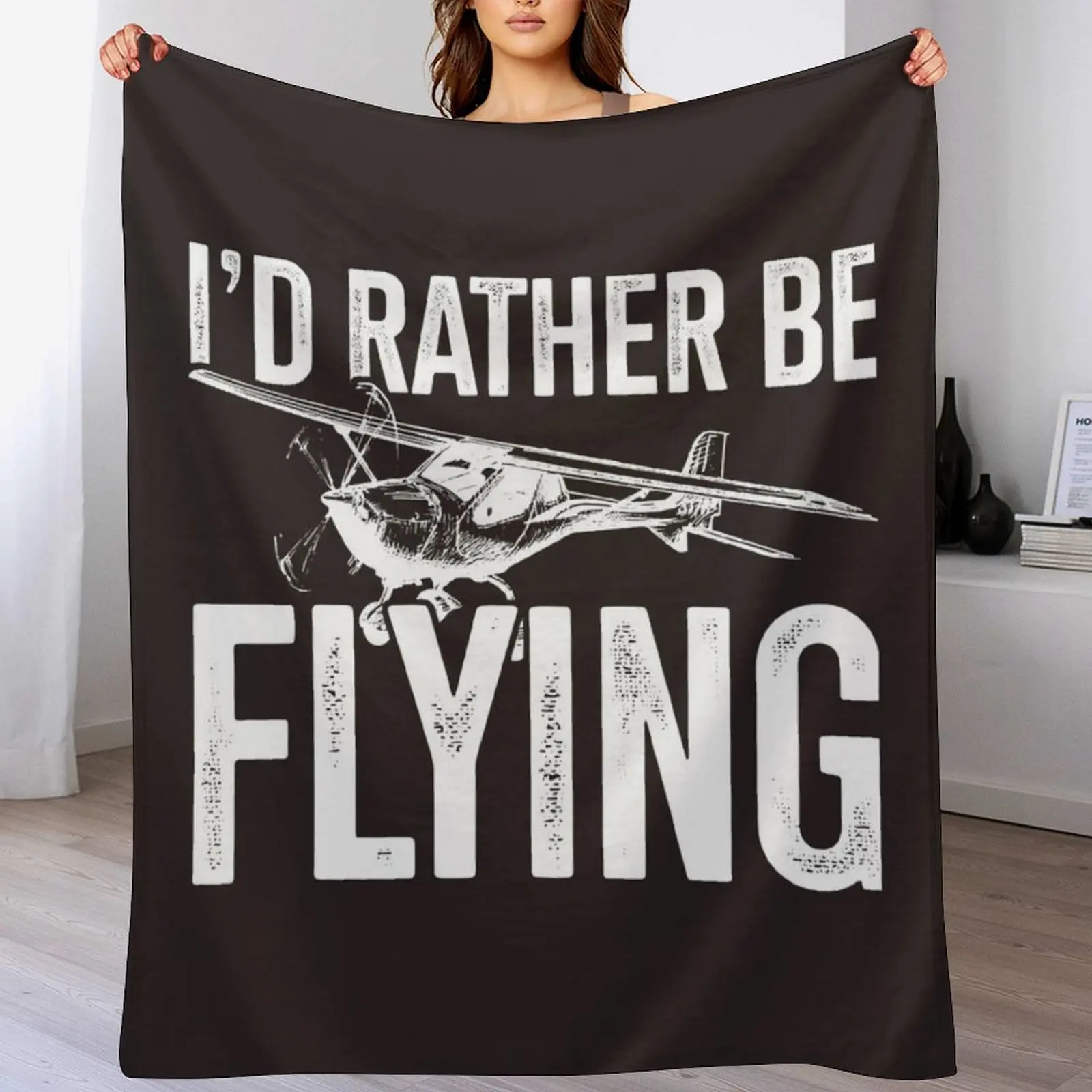 I'd Rather Be Flying Flying Themed Gift Pilots In Training Throw Blanket