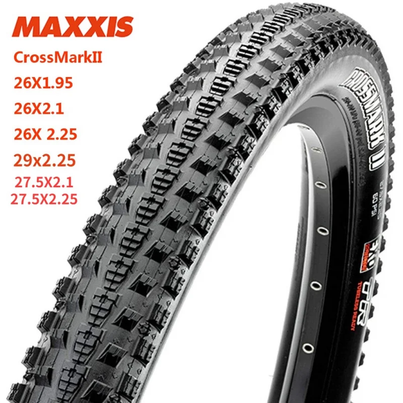 Maxxis CrossMarkII Mountain Bike Tire 26 Inch 26x1.95/26x2.1/26X 2.25/ 29x2.25 27.5 X2.1 27.5X2.25 Anti-Puncture 60TPI Bike Acce