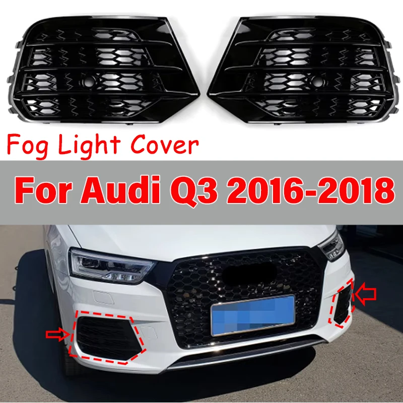

Car Fog Light/Lamp Cover For Audi Q3 2016 2017 2018 Front Bumper Foglight Cover Grille Replacement Accessory