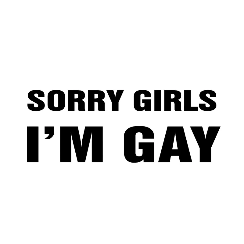 FUYOOHI Decal Funny Sorry Girls I'm Gay Vinyl Car-styling Decals Car Sticker Black White KK