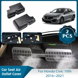 For Honda Civic FC FK 10th Gen 2016~2021 2018 2020 Conditioner Vent Protection Car Under Seat Air Outlet Covers Auto Accessories