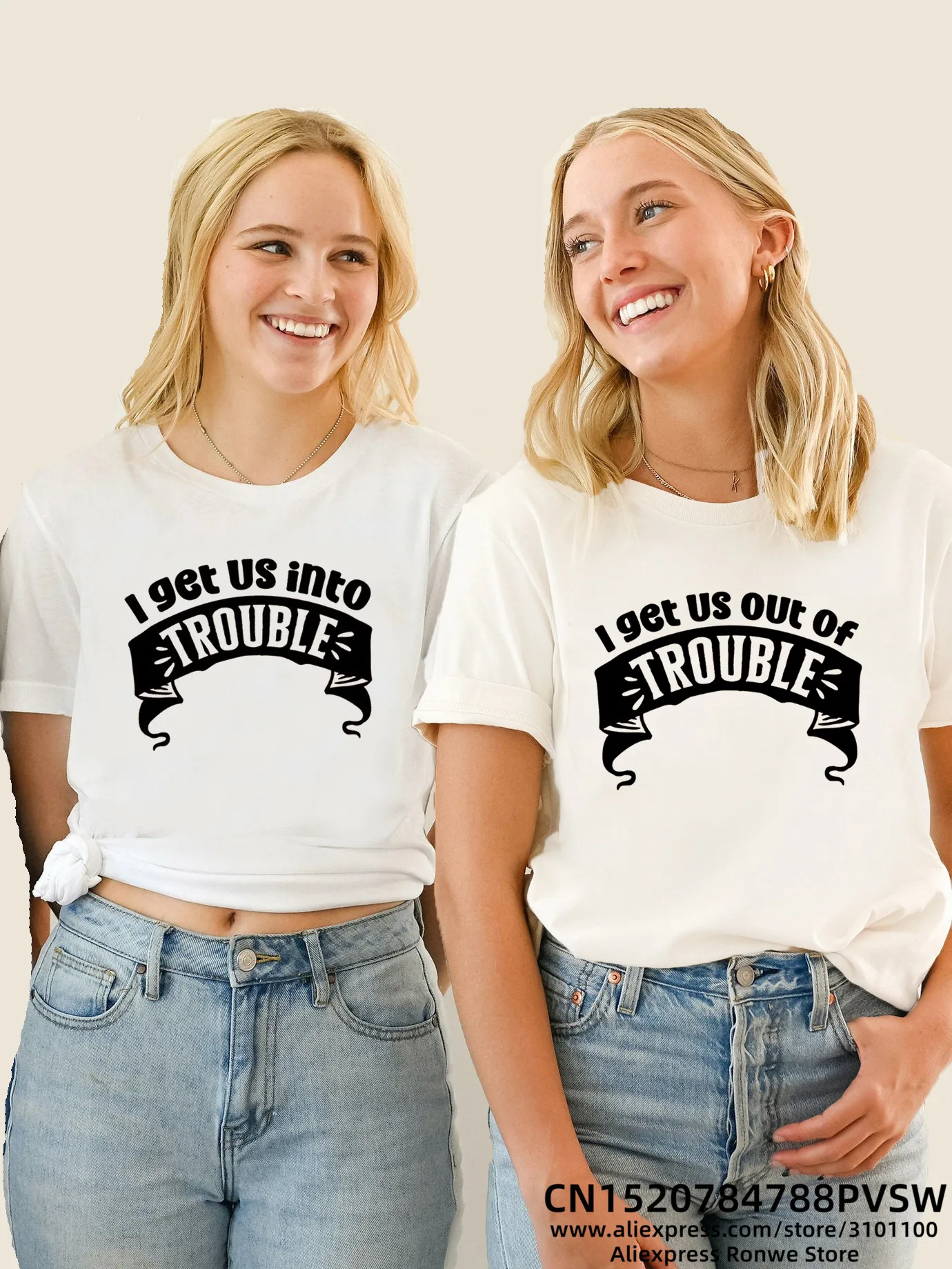 I Get Us Into Out Of  Trouble Bestie Cotton T-Shirts Best Friend Matching BFF Sister Group Graphic Tops Tees Students Clothes