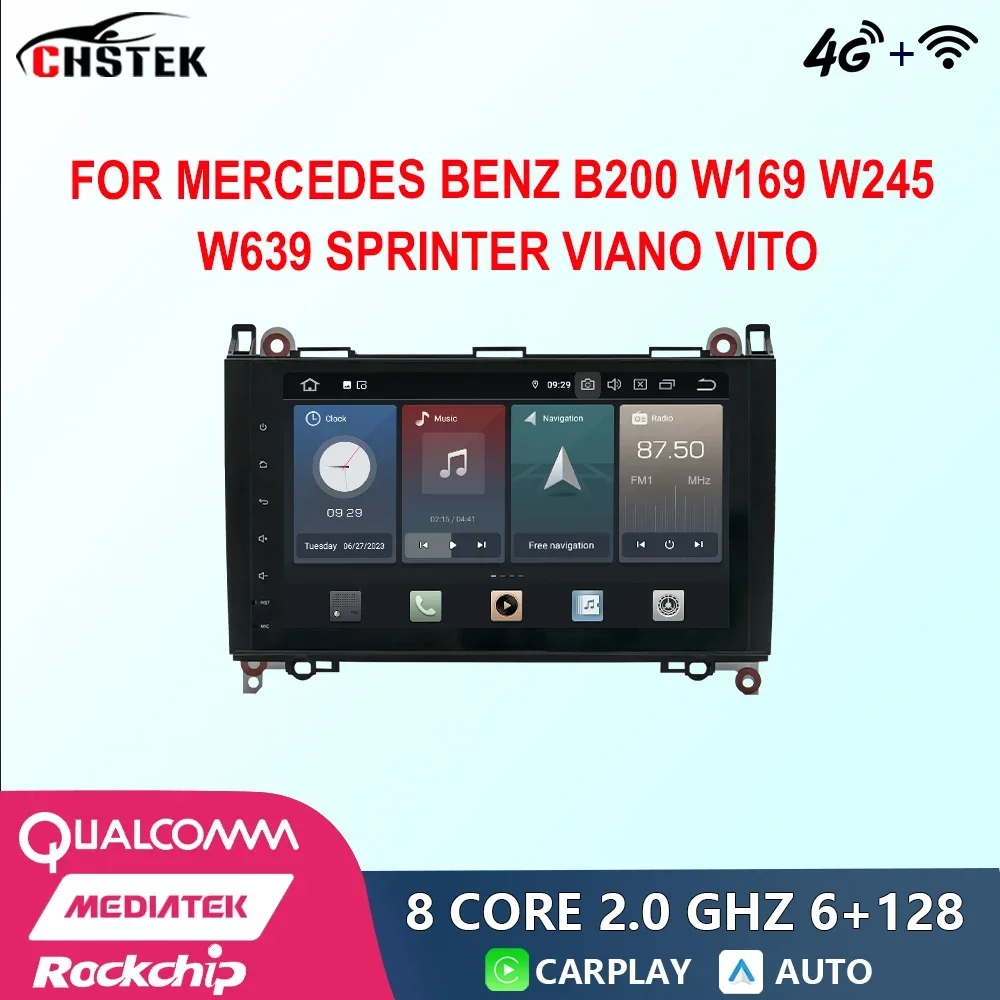 

CHSTEK Car Radio Android 12 For Mercedes Benz B200 W169 W245 W639 Sprinter Viano Vito Qualcomm GPS CarPlay WIFI 4G Bluetooth DSP