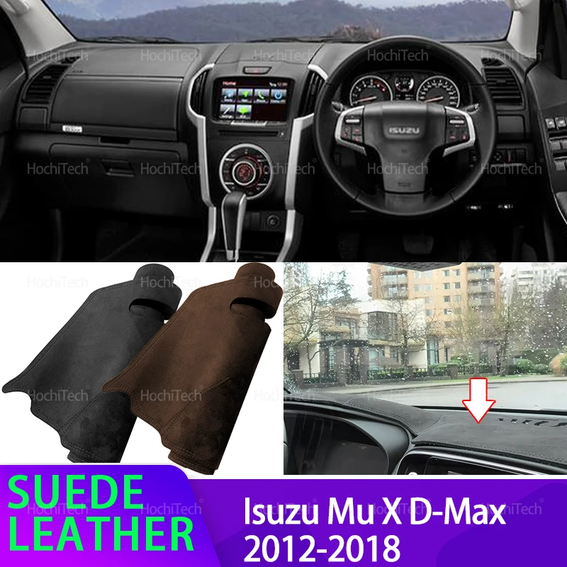 

Anti-UV Suede Leather Dashmat for Isuzu Mu X D-Max DMax D Max 2012-2018 Black Dashboard Cover Sun Shade Carpet Non-slip Pad