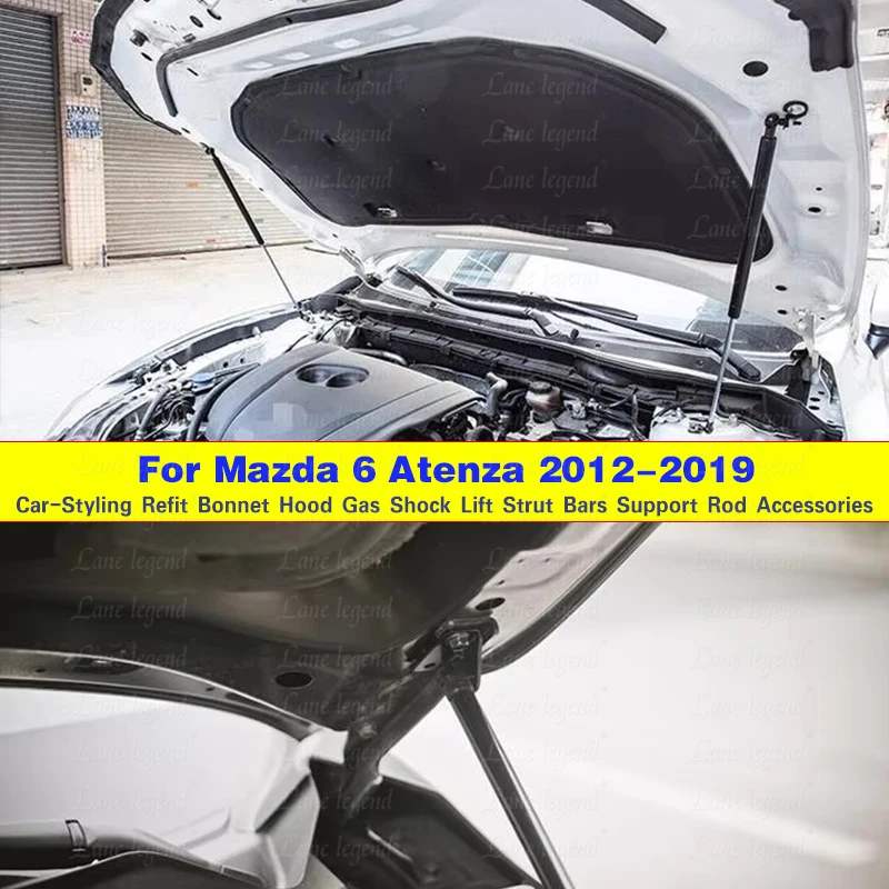 For Mazda 6 Mazda6 Atenza GJ/GL 2012-2019 Car Front Hood Engine Cover Hydraulic Rod Strut Spring Shock Bars Bracket